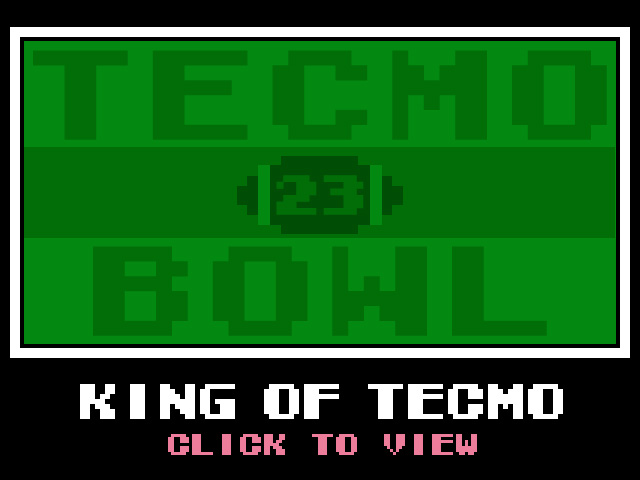 King Of Tecmo 23 Challenge Tournament | Tecmo Bowl League
